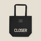 CLOSER · Eco Tote · Black