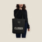 CLOSER · Eco Tote · Black