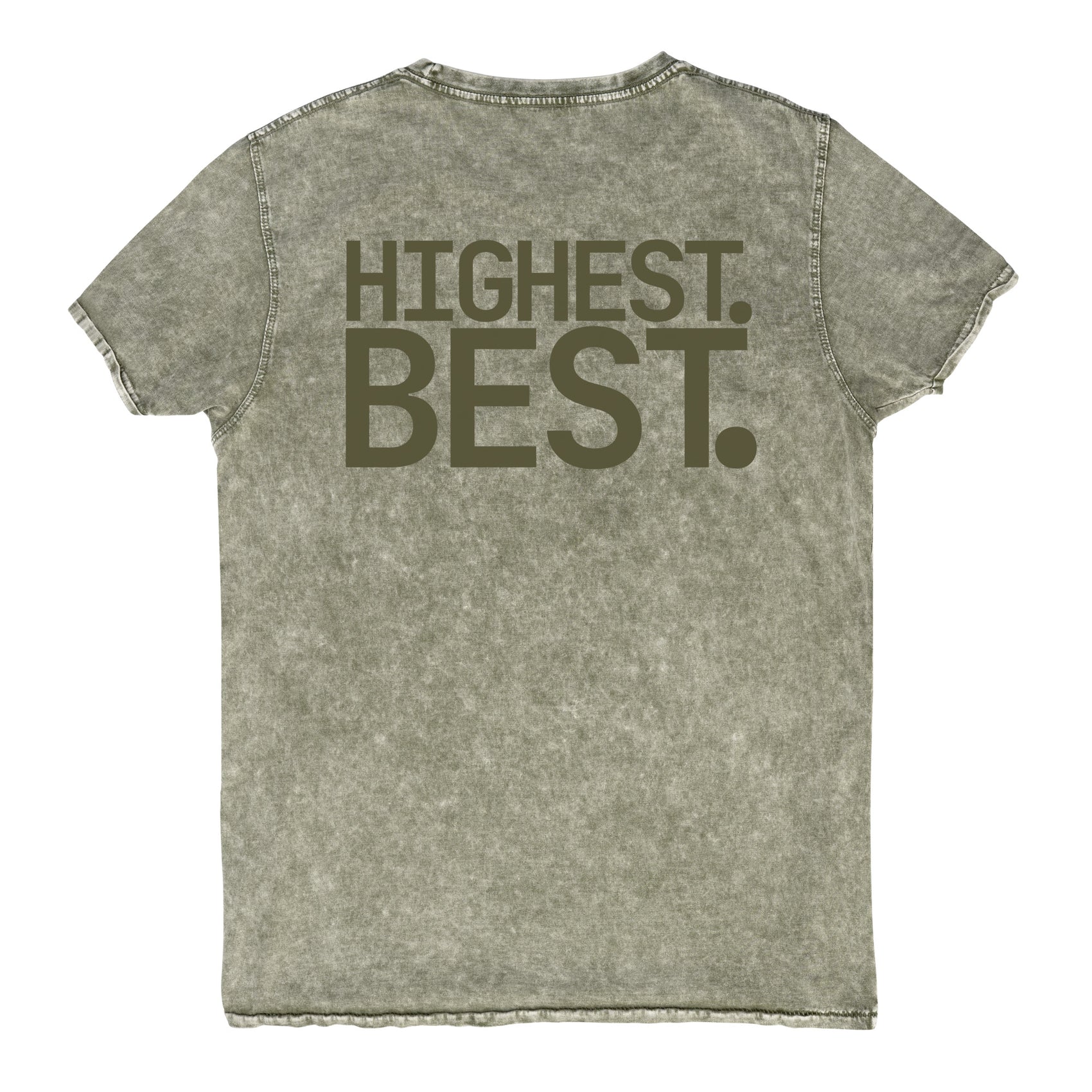HIGHEST. BEST. · Unisex Denim Tee · Olive