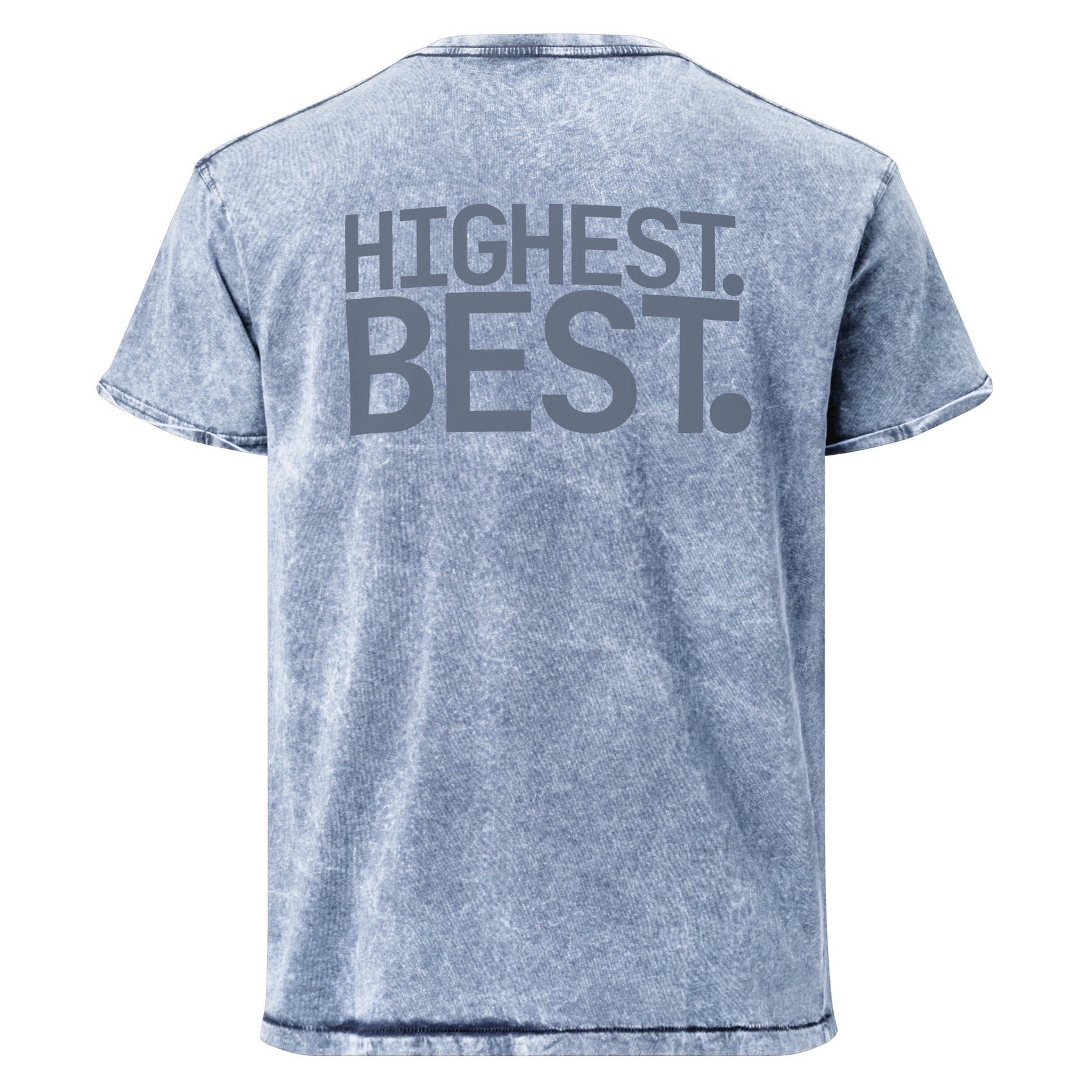HIGHEST. BEST. · Unisex Denim Tee · Blue