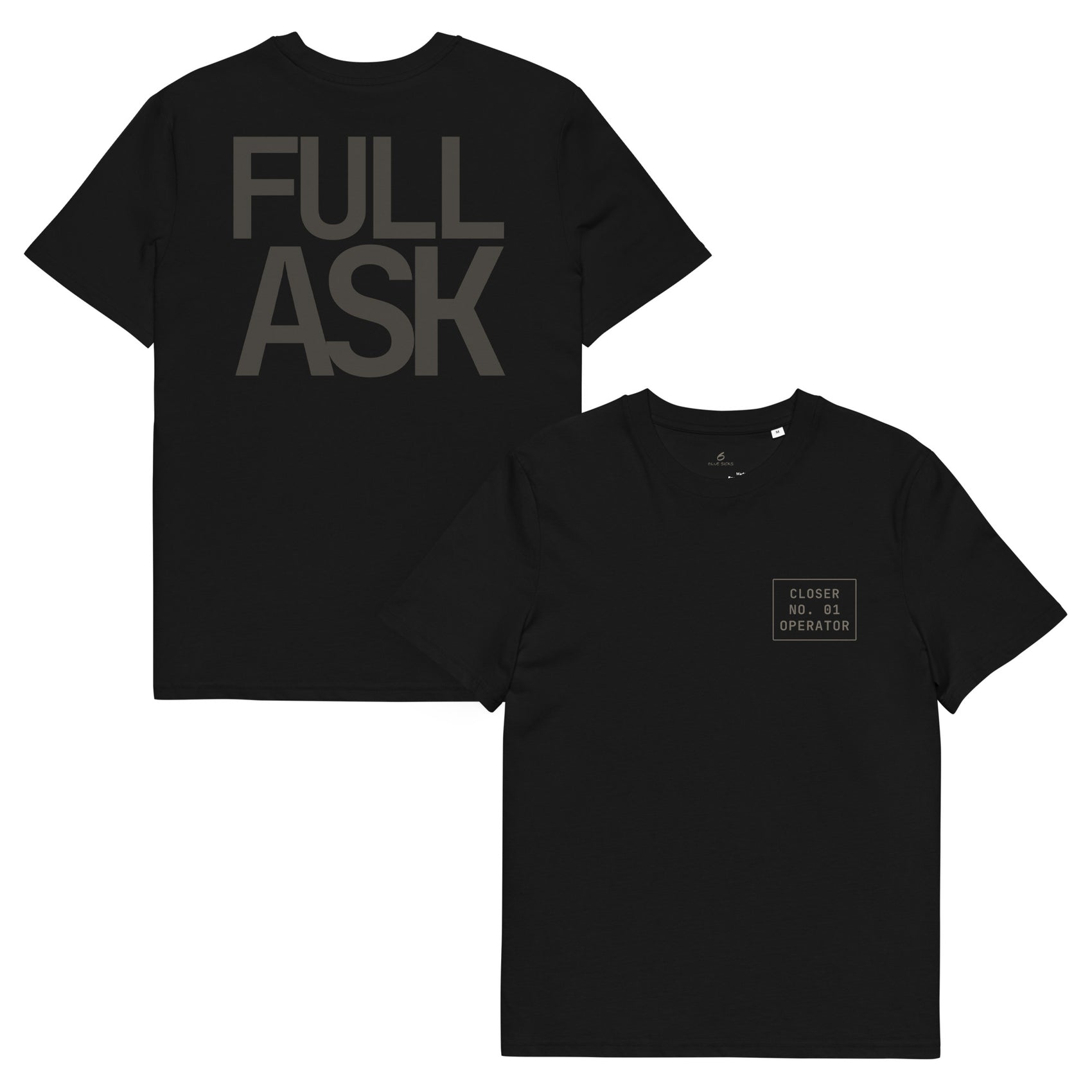 FULL ASK · Unisex Organic T-Shirt · Black