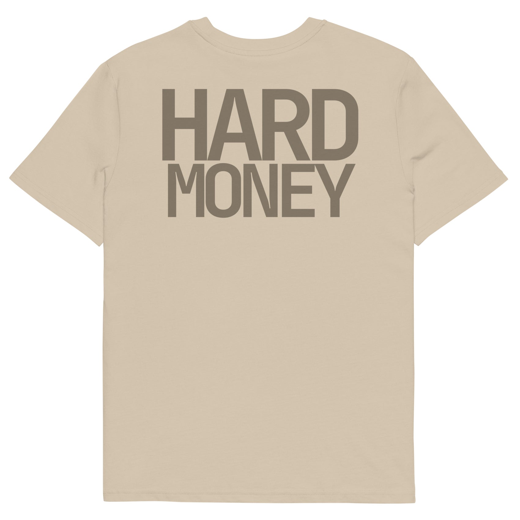 HARD MONEY • Unisex • Organic T-Shirt • Desert