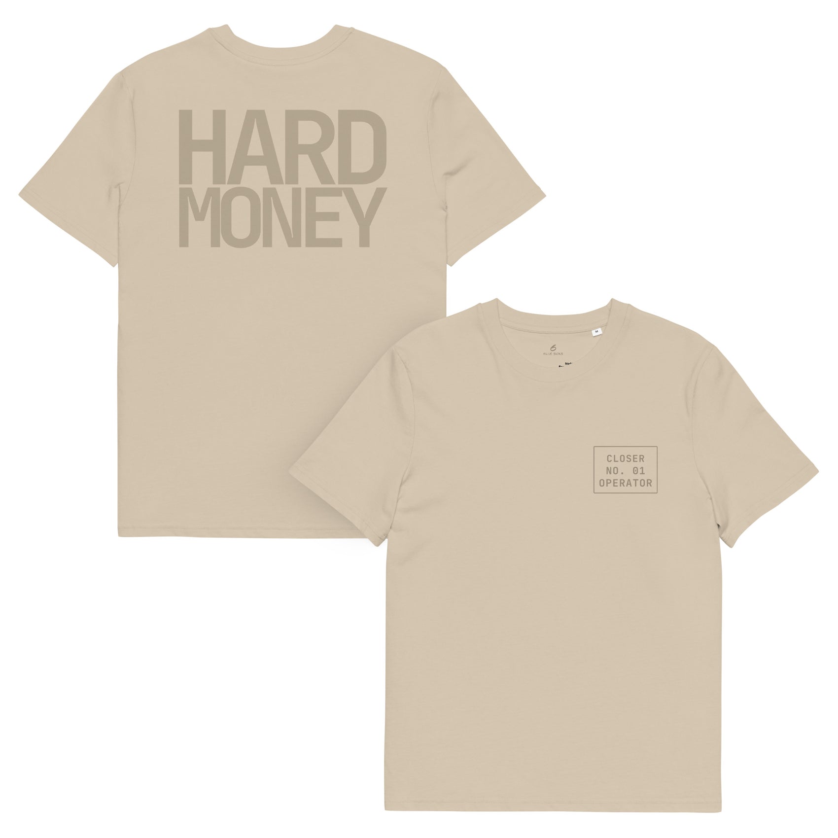 HARD MONEY · Unisex Organic T-Shirt · Desert