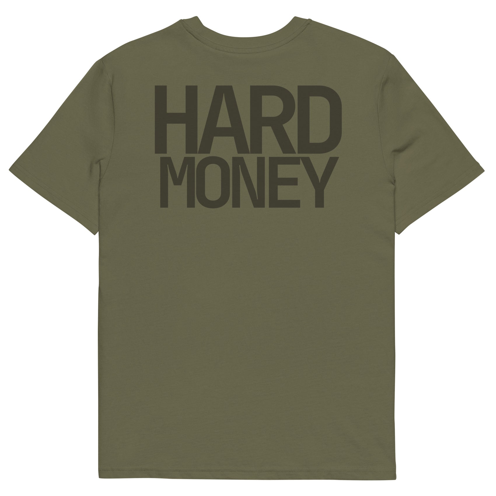 HARD MONEY • Unisex • Organic T-Shirt • Army Green
