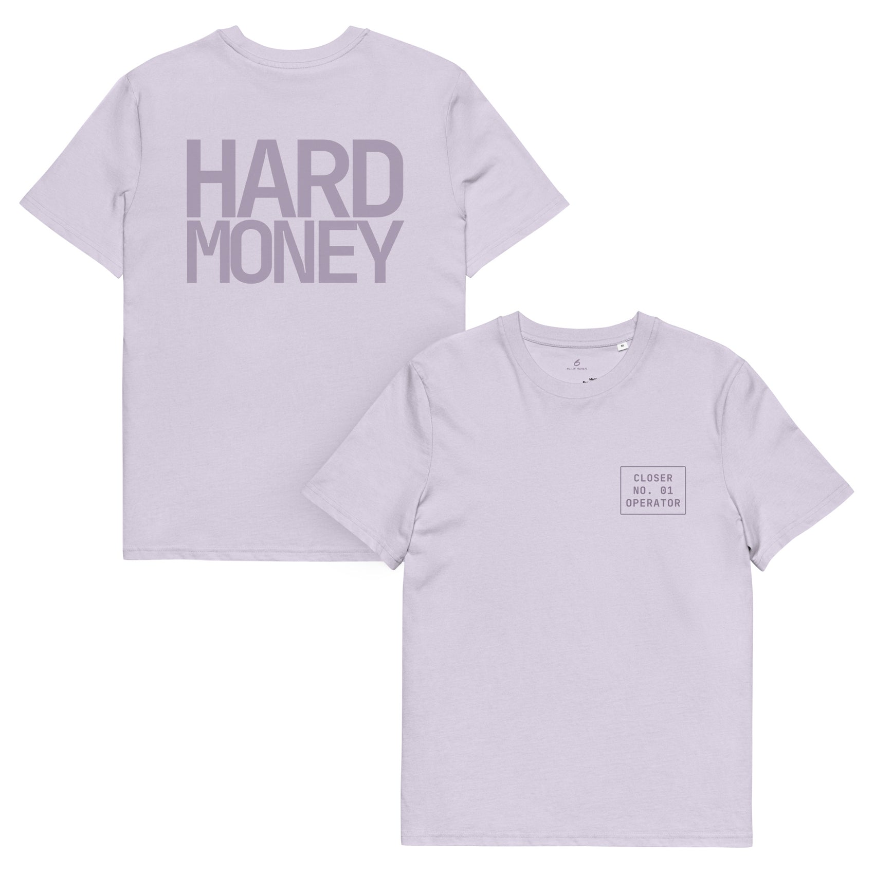HARD MONEY · Unisex Organic T-Shirt · Lavender