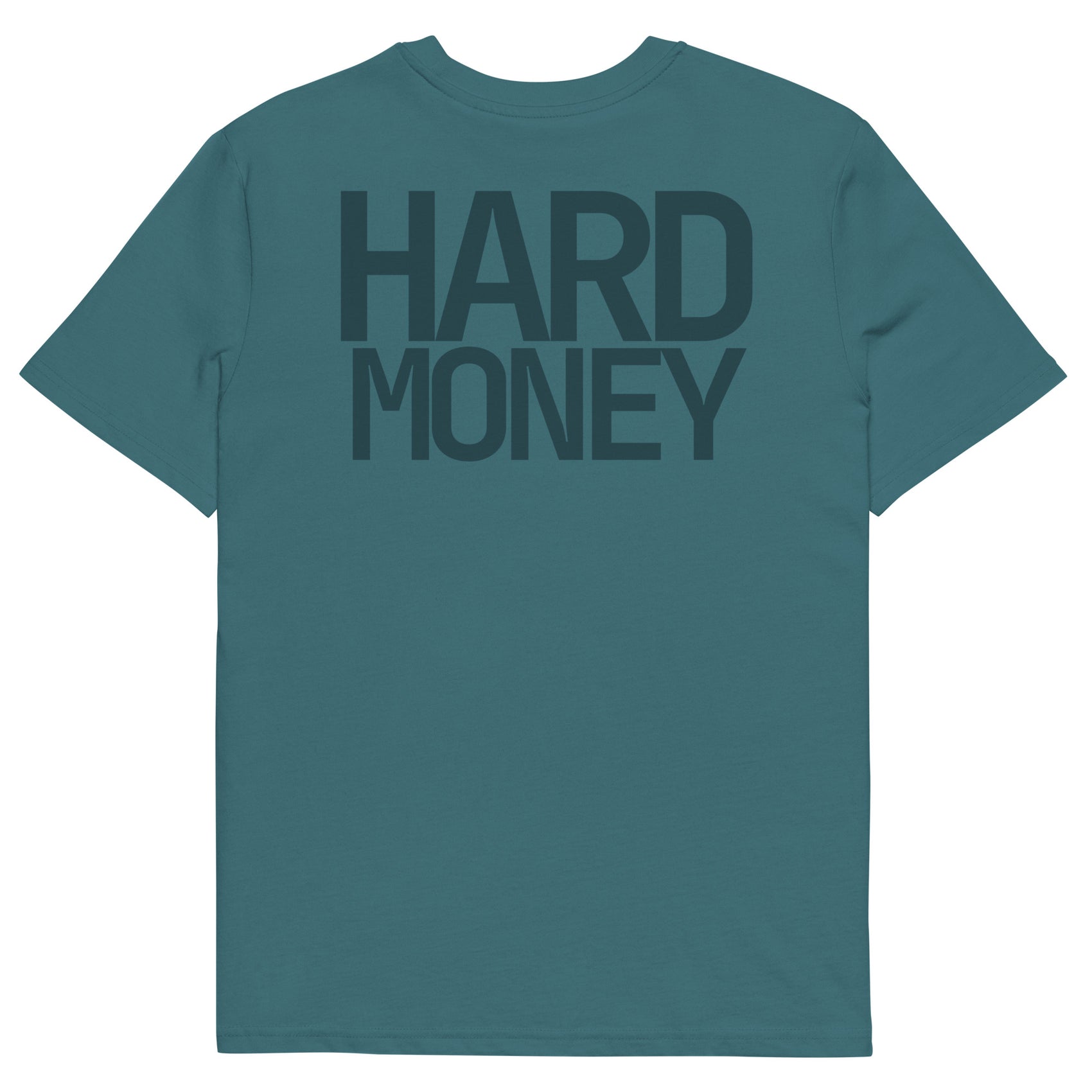 HARD MONEY • Unisex • Organic T-Shirt • Deep Teal