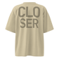 CLOSER · Unisex Organic · Oversized High Neck Tee · Stone